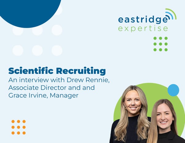 Scientific Recruiting: Drew Rennie, Associate Director, and Grace Irvine, Manager - Page 1