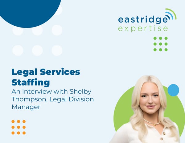 Legal Services Staffing: An interview with Shelby Thompson, Legal Division Manager - Page 1