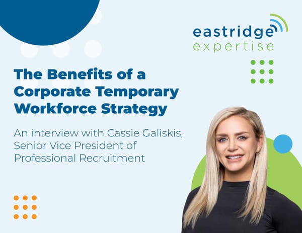 Cassie Galiskis - "The Benefits of a Corporate Temporary Workforce Strategy" - Page 1