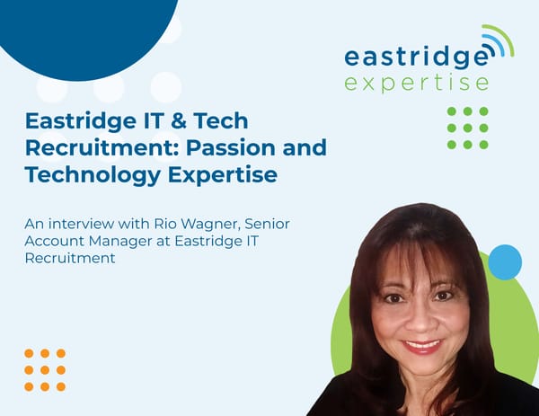 Rio Wagner - "Eastridge IT & Tech Recruitment: Passion and Technology Expertise" [Version 1] - Page 1