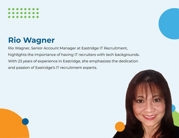 Rio Wagner - "Eastridge IT & Tech Recruitment: Passion and Technology Expertise" [Version 1] - Page 12