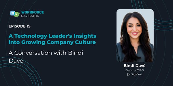 Bindi Davé - A Technology Leader's Insights into Growing Company Culture - Page 1