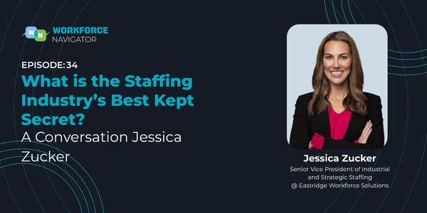Jessica Zucker - "What is the Staffing Industry’s Best Kept Secret?" - Page 1