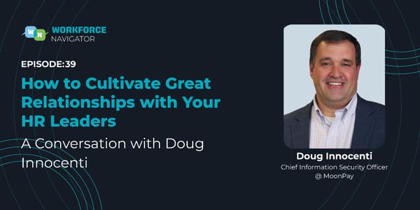 Doug Innocenti - "How to Cultivate Great Relationships with Your HR Leaders" - Page 1
