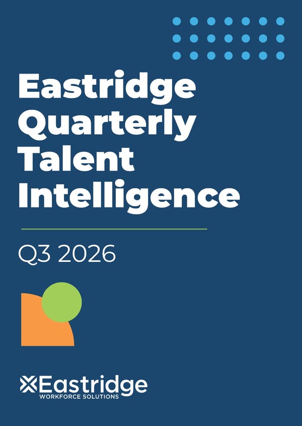 Eastridge Quarterly Talent Intelligence - Q3 2026 - Page 1